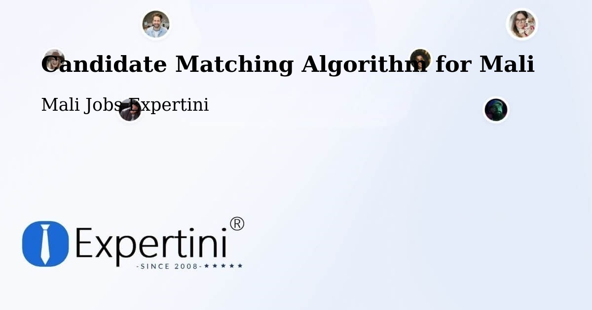 Candidate Matching Algorithm Overview – Djénné - Mali Jobs Expertini
