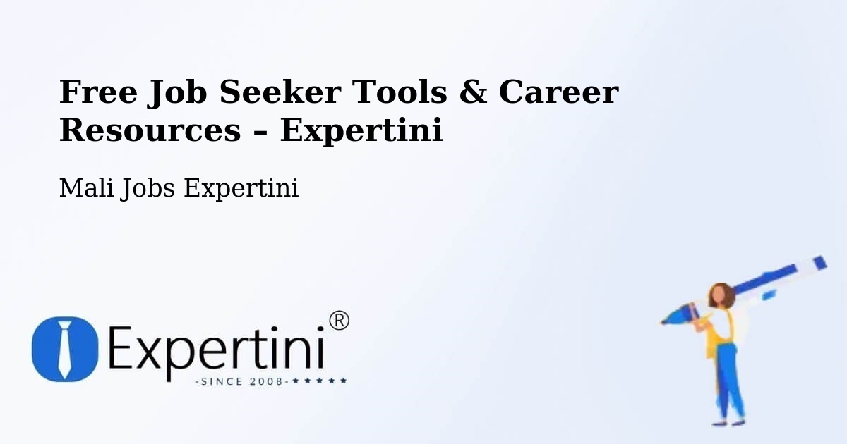 Free Job Seeker Tools & Career Resources – Djénné - Djénné, Mali Jobs Expertini