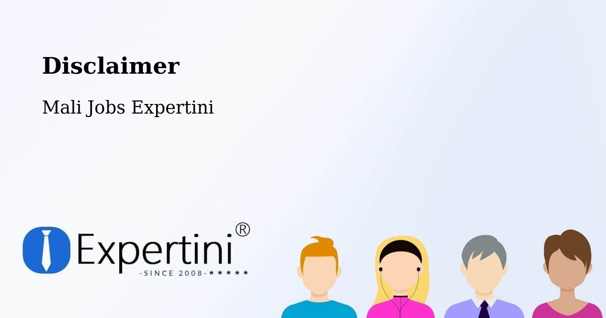Disclaimer – Djénné - Mali Jobs Expertini