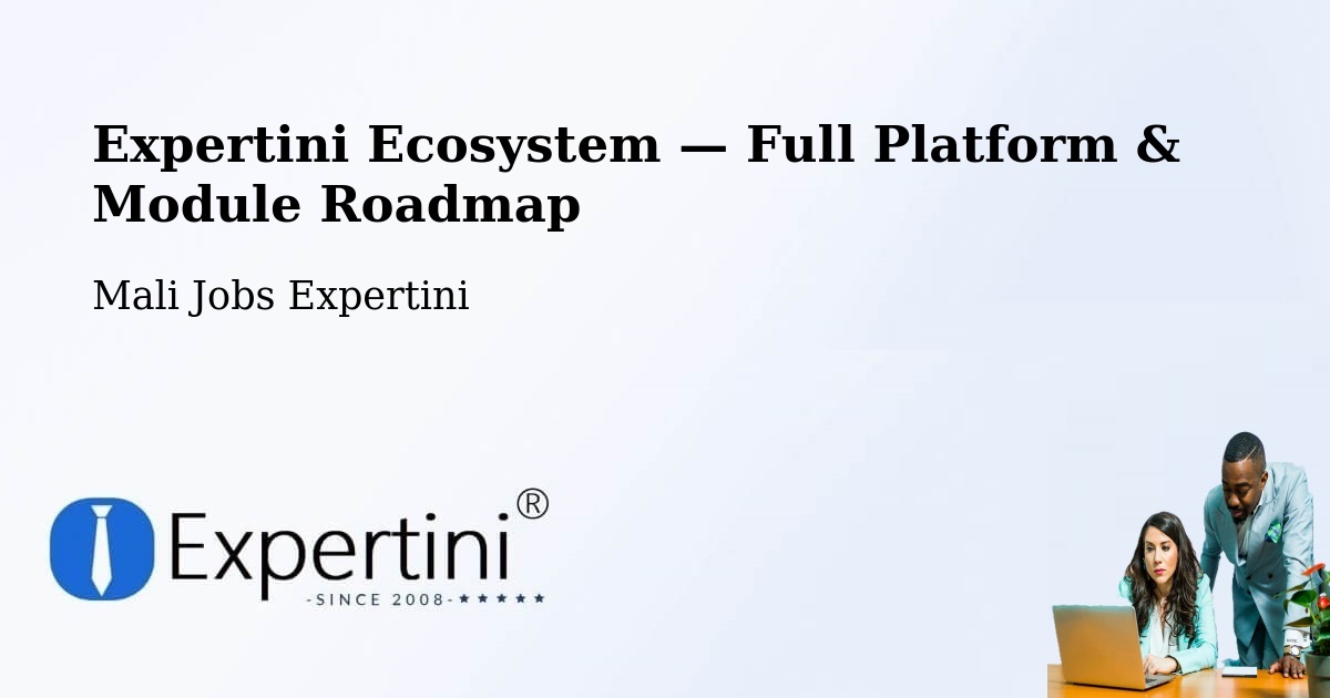 Expertini Ecosystem — Full Platform & Module Roadmap – Djénné
