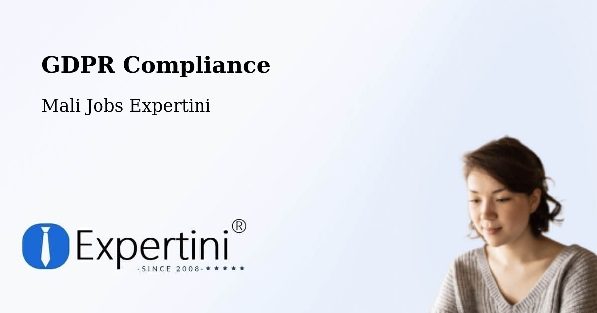 EU GDPR Compliance Statement – Djénné - Mali Jobs Expertini
