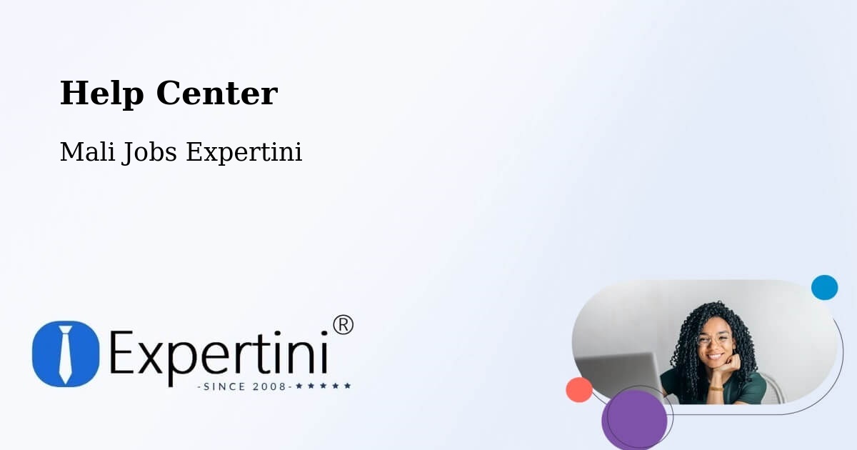 Help Center – Djénné - Mali Jobs Expertini