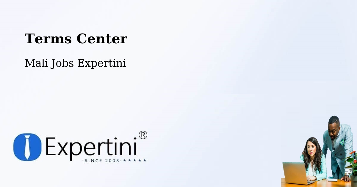 Terms of Service – Djénné - Mali Jobs Expertini